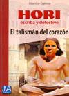 HORI ESCRIBA Y DETECTIVE: EL TALISMAN DEL CORAZON | 9788493586409 | EGEMAR, BEATRICE