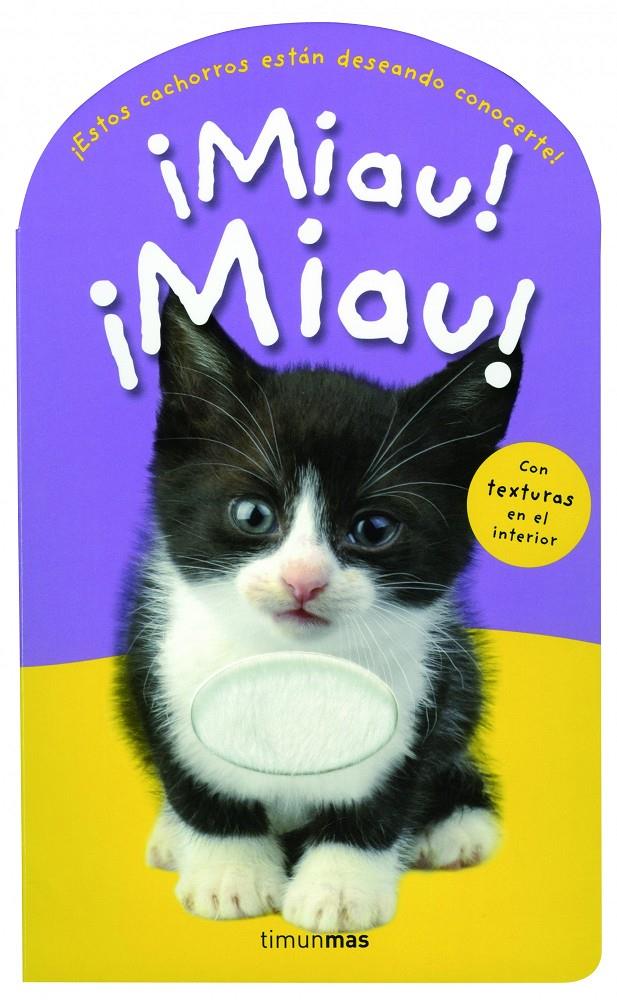 ¡MIAU! ¡MIAU! | 9788408004493 | PRIDDY BOOKS