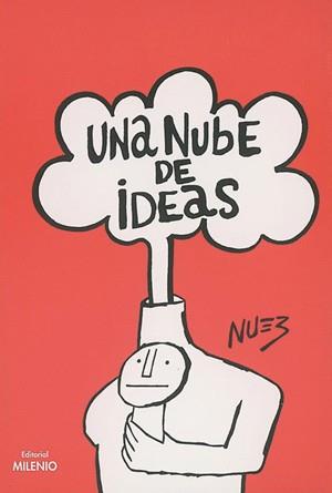 NUBE DE IDEAS UNA | 9788489790377 | NUEZ DE LA, RENE