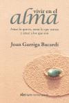 VIVIR EN EL ALMA | 9788493670603 | GARRIGA BACARDI, JOAN