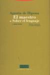 MAESTRO O SOBRE EL LENGUAJE Y OTROS TEXTOS, EL | 9788481646498 | HIPONA, AGUSTIN DE