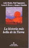 HISTORIA MAS BELLA DE LA TIERRA, LA | 9788433961990 | BRAHIC, ANDRE ...[ET AL.]