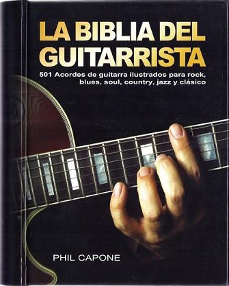 BIBLIA DEL GUITARRISTA LA | 9788415053125 | CAPONE, PHIL