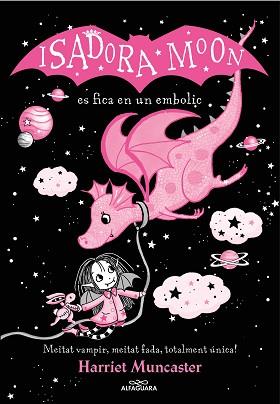 ISADORA MOON 5 - LA ISADORA MOON ES FICA EN UN EMBOLIC (EDICIÓ ESPECIAL) | 9788419191397 | MUNCASTER, HARRIET