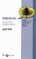 PARLEM-NE CONVERSES LINGUISTIQUES | 9788482565507 | SOLA, JOAN