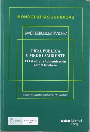 OBRA PUBLICA Y MEDIO AMBIENTE | 9788472489165 | BERMUDEZ SANCHEZ, JAVIER