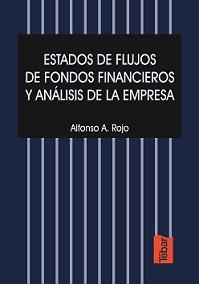 ESTUDOS DE FLUJOS DE FONDOS FINANCIEROS Y ANALISIS DE LA EMP | 9788495447050 | ROJO RAMIREZ, ALFONSO A.