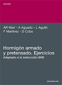 HORMIGON ARMADO Y PRETENSADO EJERCICIOS | 9788483013021 | MARI BERNAT, ANTONIO R.