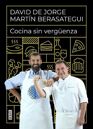 COCINA SIN VERGÜENZA | 9788418006968 | DE JORGE, DAVID / BERASATEGUI, MARTÍN