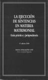 EJECUCION DE SENTENCIAS EN MATERIA MATRIMONIAL, LA | 9788478795369 | LOPEZ-MUÑIZ GOÑI, MIGUEL