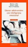 EDUCAR ADOLESCENTES CON INTELIGENCIA EMOCIONAL | 9788497593557 | ELIAS, MAURICE J.