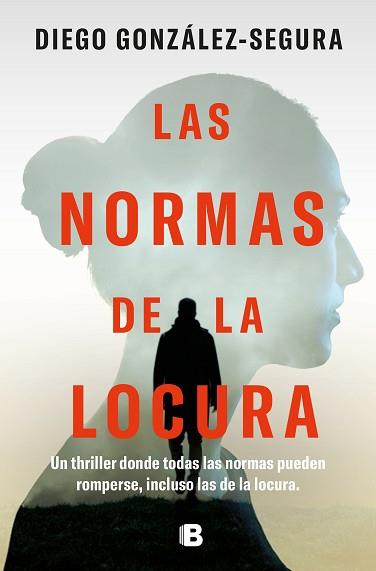 NORMAS DE LA LOCURA | 9788466676236 | GONZÁLEZ-SEGURA, DIEGO