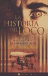 HISTORIA DEL LOCO LA | 9788466614306 | KATZENBACH JOHN