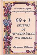 69+1 RECETAS DE AFRODISIACOS NATURALES | 9788478131662 | FARRIOLS DELGADO, MARTA