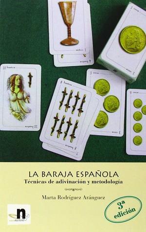 BARAJA ESPAÑOLA, LA TECNICAS | 9788489995031 | RODRIGUEZ ARANGUEZ, MARTA