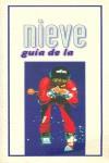 GUIA DE LA NIEVE | 9788492242375