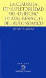 CLAUSULA DE SUPLETORIEDAD DEL DERECHO ESTATAL RESPECTO DEL A | 9788470308161 | TAJADURA, JAVIER