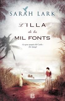 L'ILLA DE LES MIL FONTS | 9788466653244 | LARK, SARAH