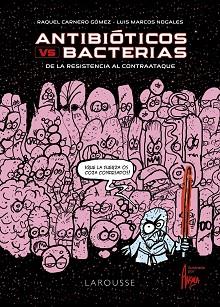 ANTIBIÓTICOS VS. BACTERIAS | 9788418473388 | CARNERO GÓMEZ, RAQUEL / MARCOS NOGALES, LUIS