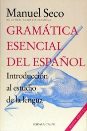 GRAMATICA ESENCIAL DEL ESPAÑOL | 9788423992065 | SECO, MANUEL