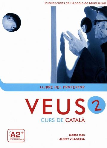 VEUS 2 CURS DE CATALA LLIBRE DEL PROFESSOR | 9788484159469 | MAS, MARTA / VILAGRASA, ALBERT