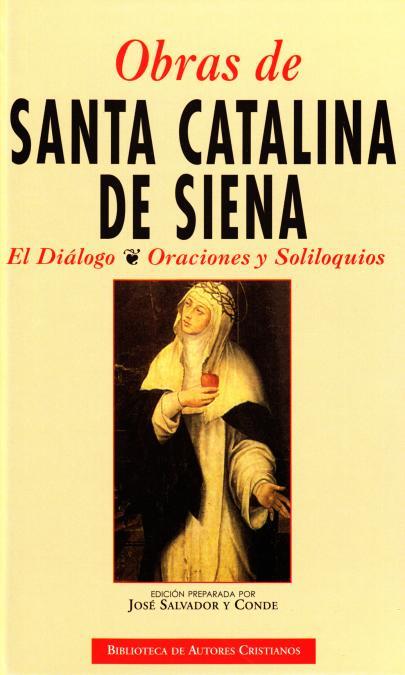 SANTA CATALINA DE SIENA-EL DIALOGO/ORACIONES Y SOLILOQUIOS | 9788422015352 | SANTA CATALINA DE SIENA