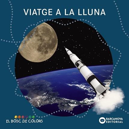 VIATGE A LA LLUNA | 9788448949532 | BALDÓ, ESTEL / GIL, ROSA / SOLIVA, MARIA