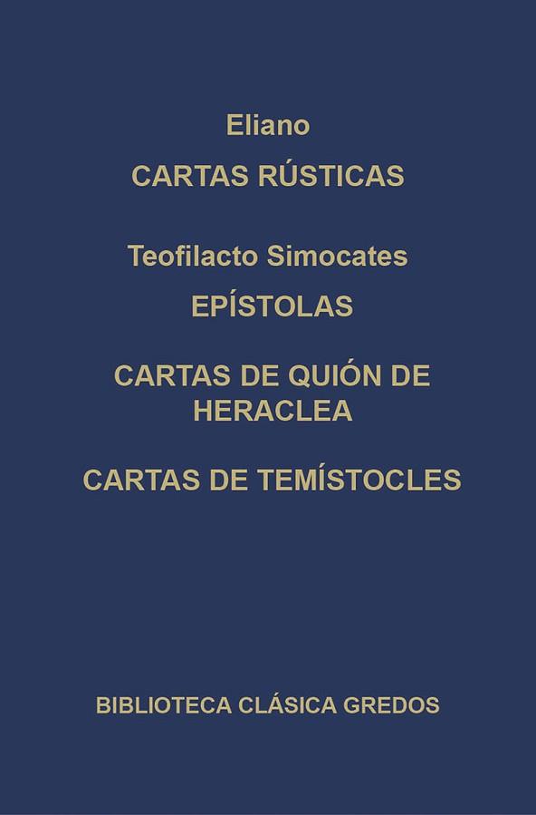 CARTAS RUSTICAS EPISTOLAS CARTAS DE QUION | 9788424919962 | ELIANO