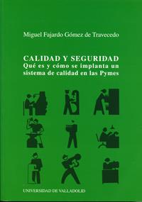 CALIDAD Y SEGURIDAD | 9788484481225 | FAJARDO GOMEZ DE TRAVECEDO, MIGUEL