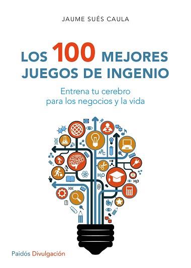 LOS 100 MEJORES JUEGOS DE INGENIO | 9788449332296 | SUÉS CAULA, JAUME