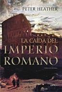 CAIDA DEL IMPERIO ROMANO LA | 9788484326922 | HEATHER, PETER