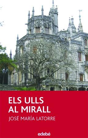 ULLS AL MIRALL ELS | 9788423688722 | LATORRE, JOSE MARIA