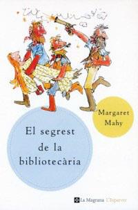 SEGREST DE LA BIBLIOTECARIA, EL (ESPARVER) | 9788482643304 | MAHY, MARGARET