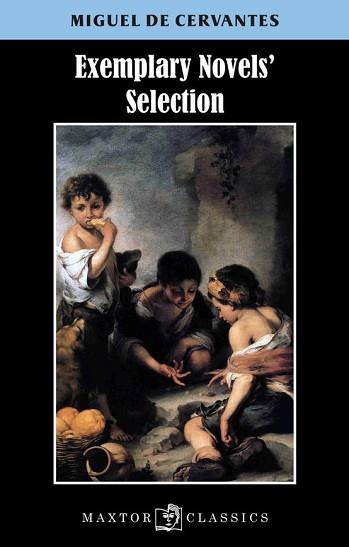 EXEMPLARY NOVELS' SELECTION | 9788490019436 | CERVANTES, MIGUEL DE