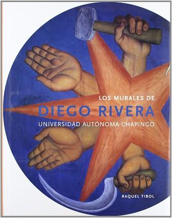 MURALES DE DIEGO RIVERA, LOS | 9789685208086 | TIBOL, RAQUEL