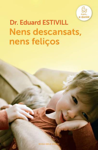 NENS DESCANSATS, NENS FELIÇOS | 9788415961123 | ESTIVILL, DR. EDUARD