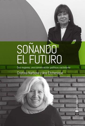 SOÑANDO EL FUTURO | 9788494744952 | NARBONA RUIZ, CRISTINA / ETCHENIQUE CALVO, ANA