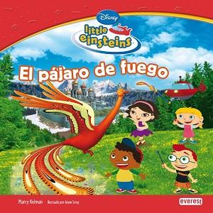 LITTLE EINSTEINS: EL PAJARO DE FUEGO | 9788444144771 | KELMAN, MARCY / SONG, ARAM