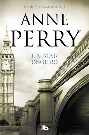 MAR OSCURO UN (DETECTIVE WILLIAM MONK 18) | 9788490709481 | PERRY, ANNE