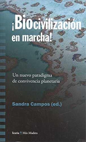 BIOCIVILIZACION EN MARCHA!!!! | 9788498888379 | CAMPOS LANDAZABAL, SANDRA