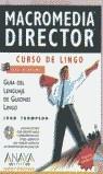 MACROMEDIA DIRECTOR.CURSO DE LINGO PARA WINDOWS | 9788441500525 | THOMPSON,JOHN