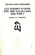 POESIES D'AMOR DEL SISE DALAI-LAMA DEL TIBET, LES | 9788429747416 | GUIAMTSO, TSHANG-IANG