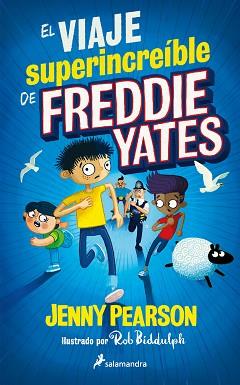 VIAJE SUPERINCREÍBLE DE FREDDIE YATES | 9788418797705 | PEARSON, JENNY