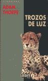 TROZOS DE LUZ | 9788483062883 | THORPE, ADAM