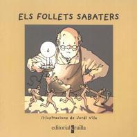 FOLLETS SABATERS, ELS (VULL LLEGIR) | 9788482868417 | VILA, JORDI