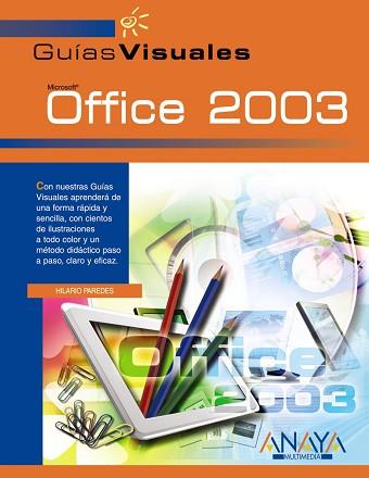 OFFICE 2003 GUIA VISUALES | 9788441516199 | PAREDES JIMENEZ-BALAGUER, HILARIO