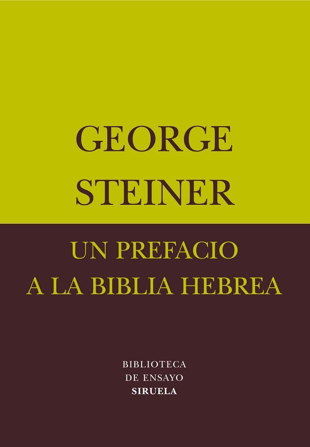 PREFACIO A LA BIBLIA HEBREA | 9788478448067 | STEINER GEORGE