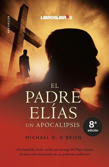 PADRE ELIAS EL ( UN APOCALIPSIS ) | 9788496088528 | O'BRIEN, MICHAEL D.