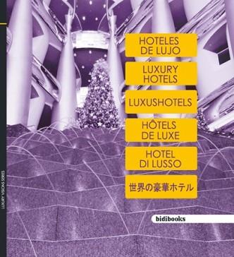 HOTELES DE LUJO / LUXURY HOTELS / ... | 9788497453400 | BIDIMOBILE, STAFF