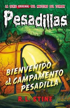 BIENVENIDO AL CAMPAMENTO PESADILLA | 9788417036065 | R.L. STINE